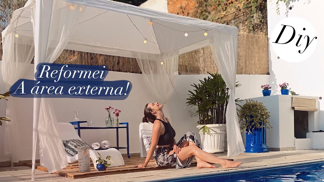 DIY Reformei a área externa com direito à Bangalô!!