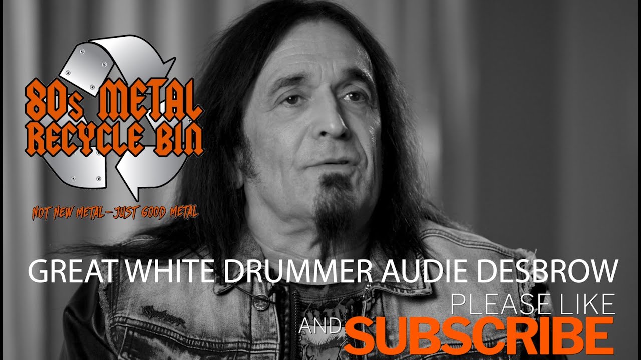 Great White Audie Desbrow. Jail, Drugs, And Rock & Roll. The Real Story!