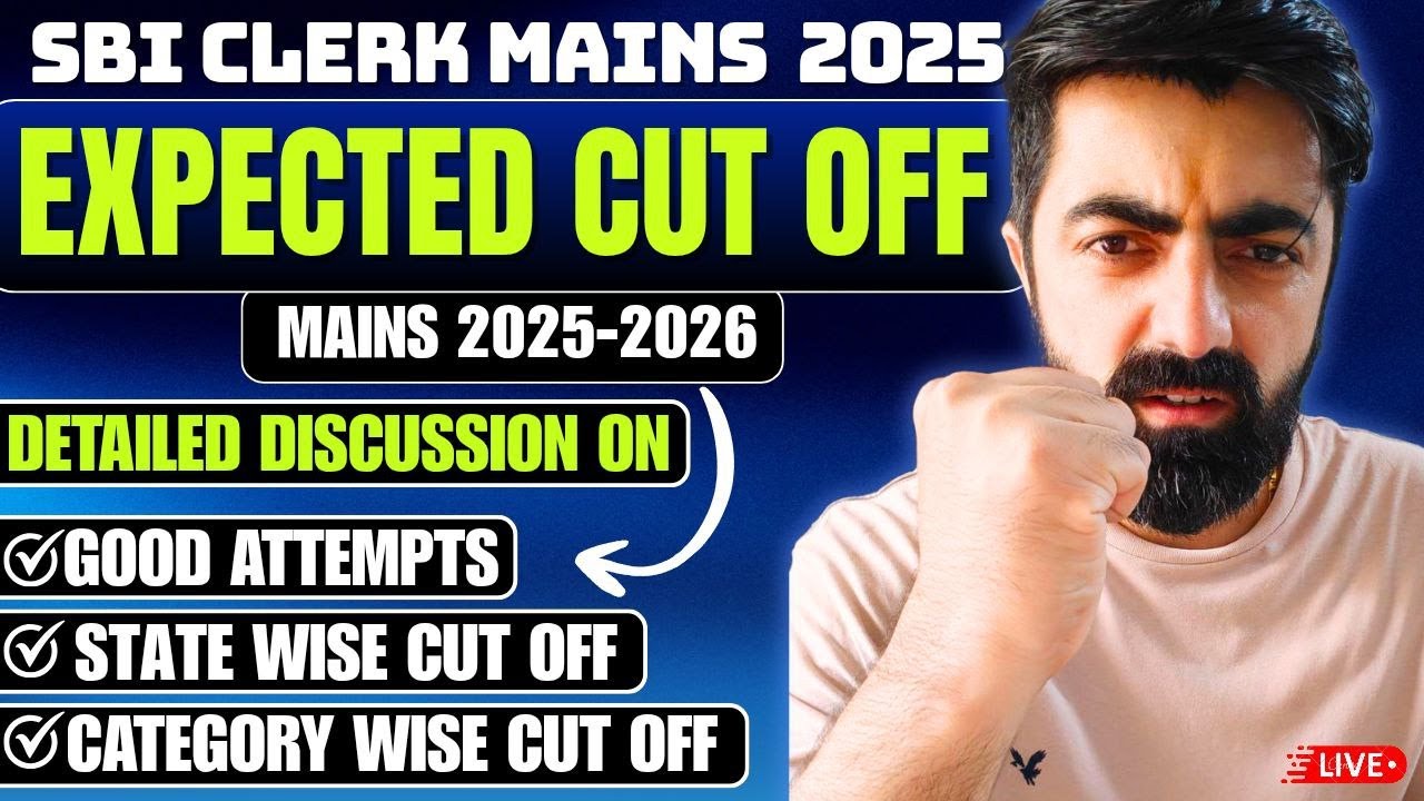 SBI CLERK MAINS 2025 Expected Cutoff Discussion (State-Wise) || Selection के लिए इतना लाना होगा