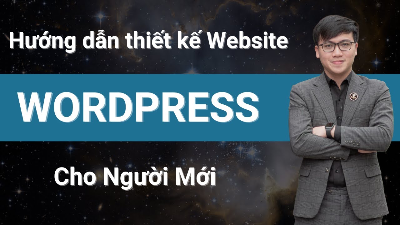 Hướng dẫn thiết kế Website bằng Wordpress - Cho người mới bắt đầu