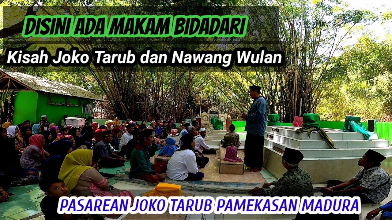 ADA MAKAM BIDADARI DARI KHAYANGAN | PASAREAN JOKO TARUB DAN NAWANG WULAN
