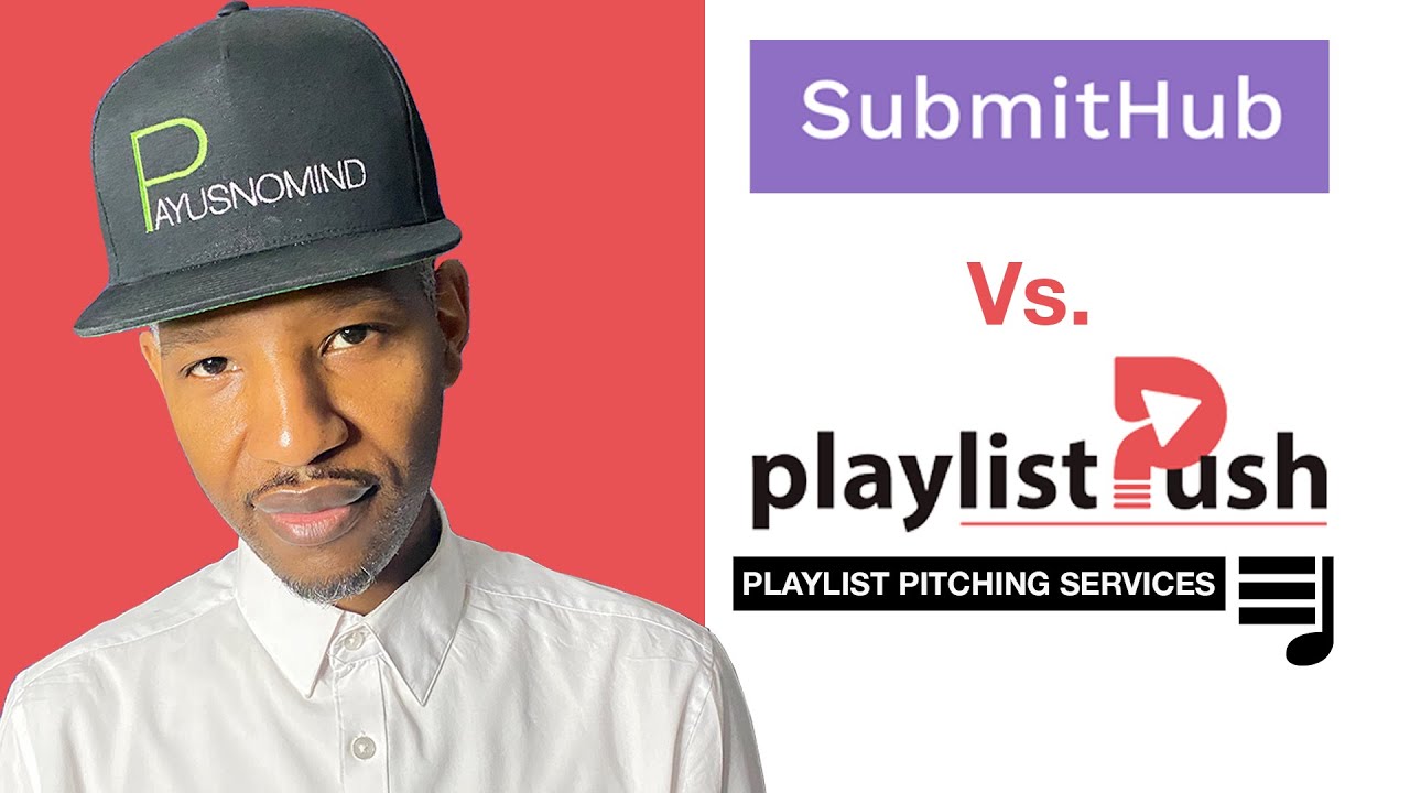Submithub vs. Playlist Push: Getting Music On Playlists 😃