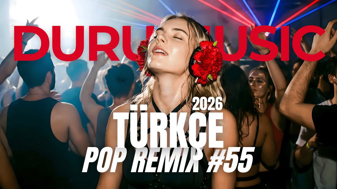Club Dance Mix 🪩 Türkçe Pop Remix 2026 | Playlist #55