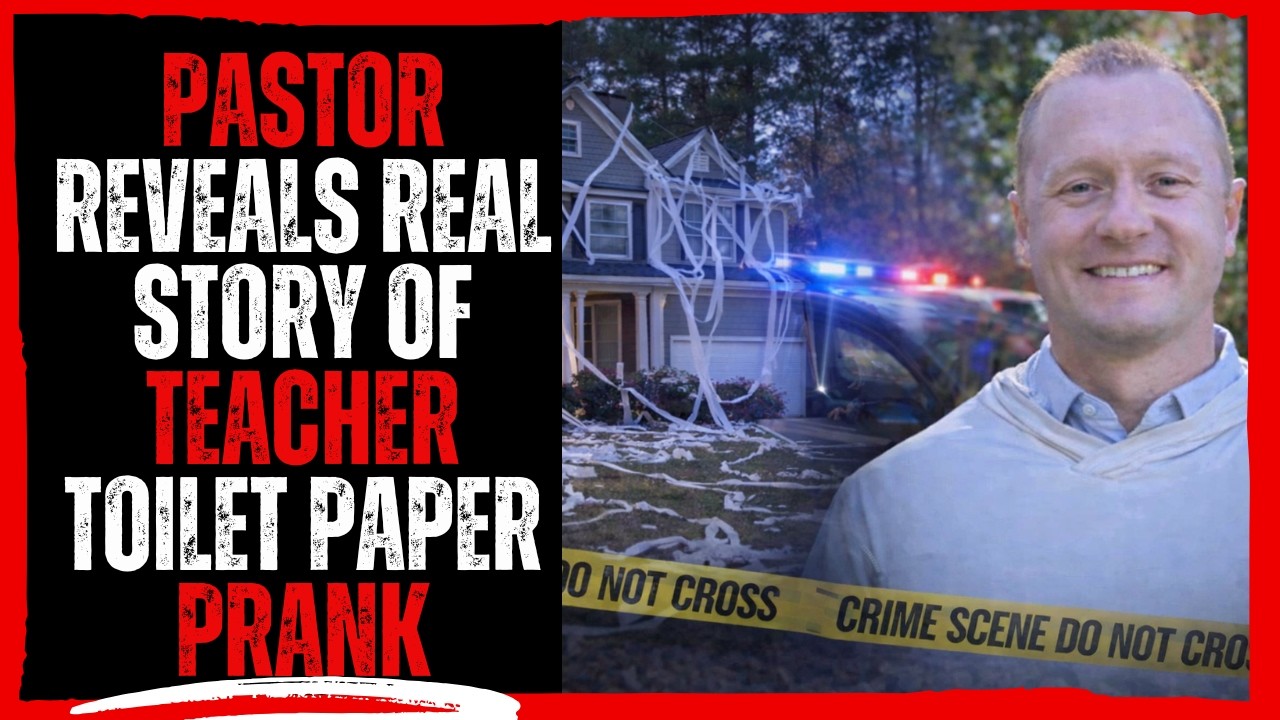 Pastor Reveals Real Story of Teacher Toilet Paper Prank