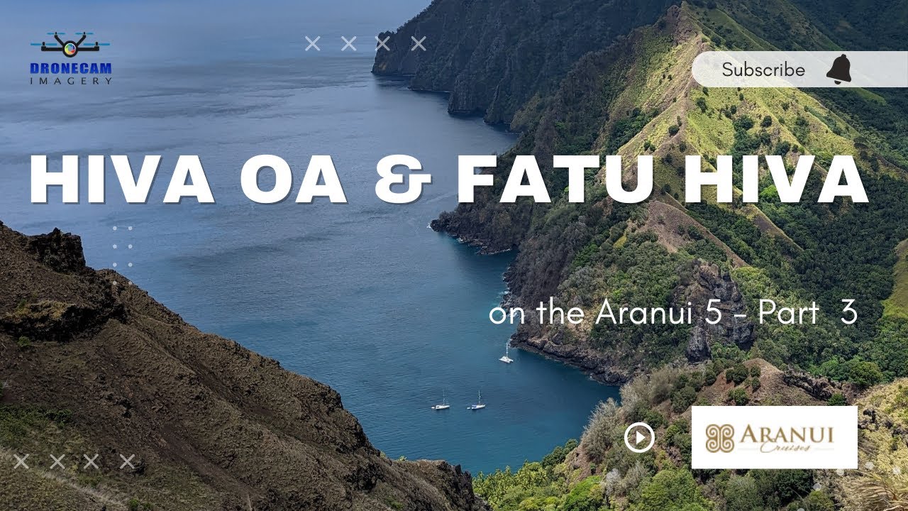 Hiva Oa And Fatu Hiva on the Aranui 5 - Part 3