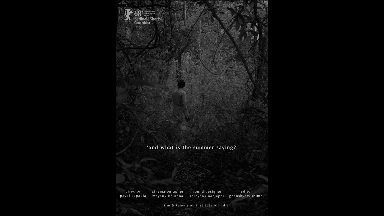 And What is the Summer Saying (2018) | FTII Student Film directed by Payal Kapadia