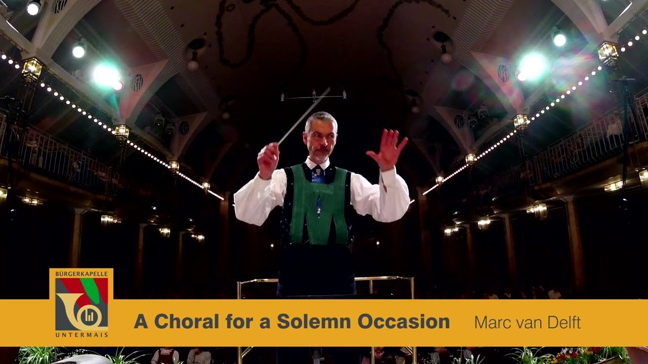 A Choral for a Solemn Occasion - Bürgerkapelle Untermais 2023