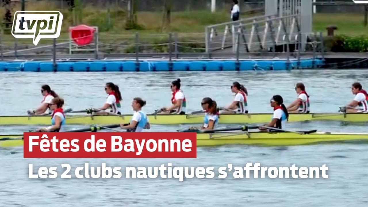 Les 2 clubs nautiques de Bayonne s'affrontent - TVPi