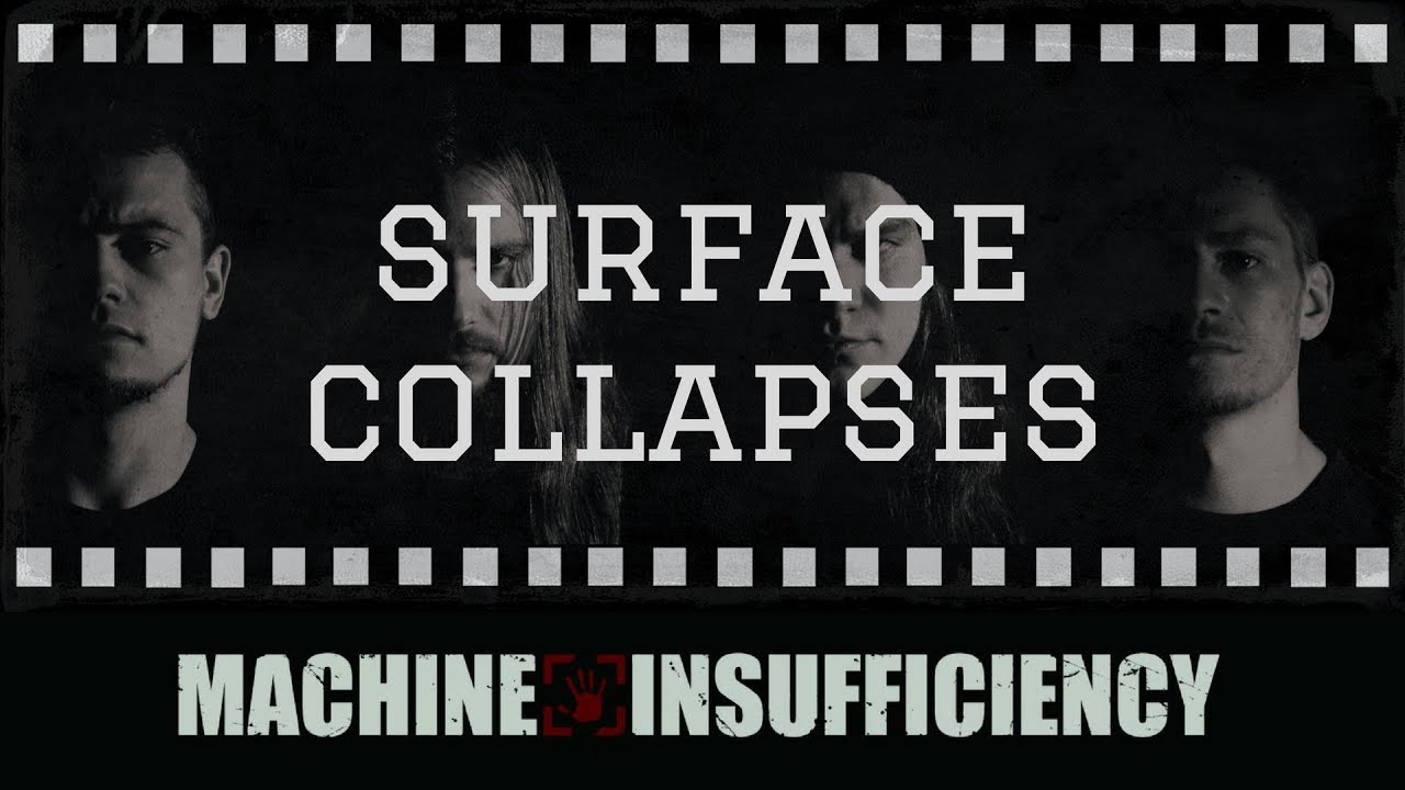 Machine Insufficiency - Surface Collapses