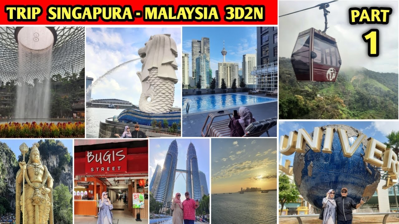 WISATA SERU SINGAPORE MALAYSIA 3D2N (PART-1) || JELAJAH DESTINASI KEREN & RECOMMENDED DALAM 3D2N 😍👍