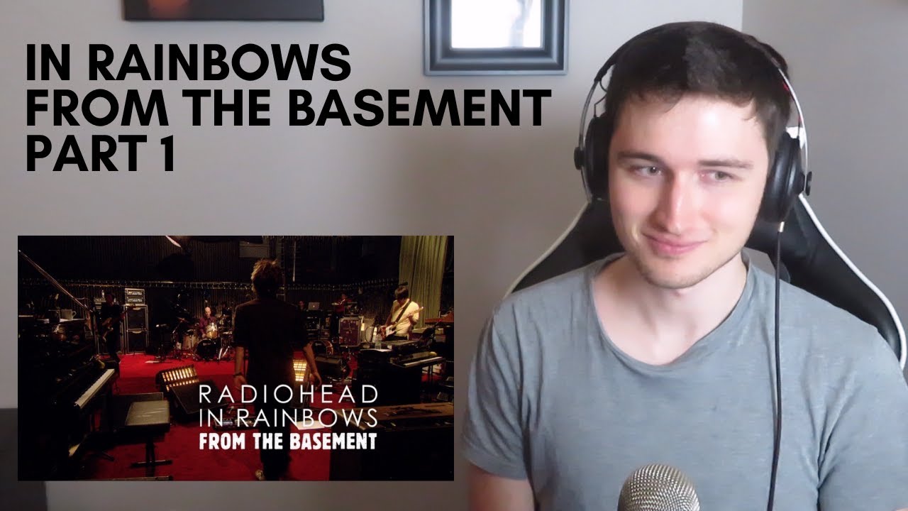 Radiohead - In Rainbows: From The Basement FIRST REACTION (Part 1)
