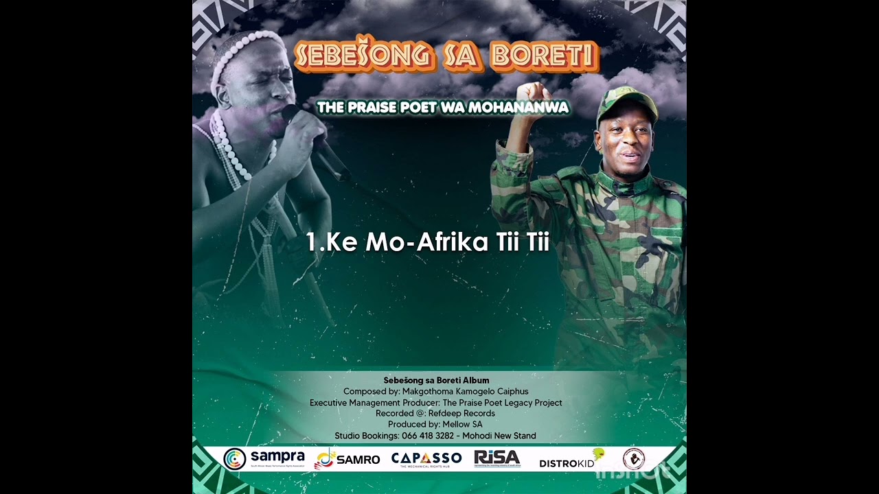 KE MO AFRIKA TII TII - THE PRAISE POET WA MOHANANWA. 
