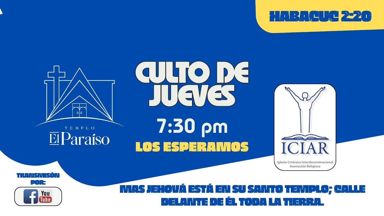 Culto de Jueves - Templo el Paraíso