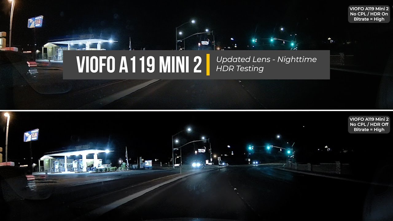 VIOFO A119 Mini 2 - Updated Lens / Nighttime HDR Tests