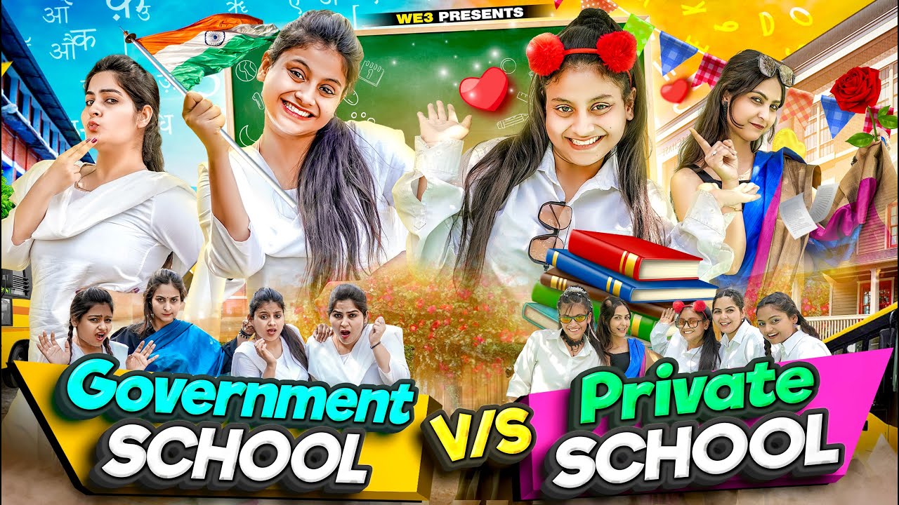 Government School Vs Private School || We 3 || Aditi Sharma