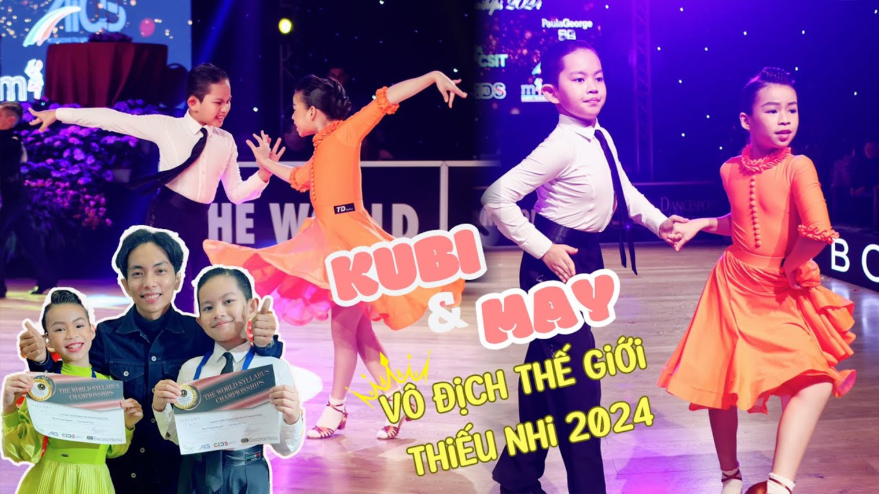 Phần thi của Kubi & May tại giải đấu Syllabus World Championship 2024 | Vô địch thế giới thiếu nhi 1