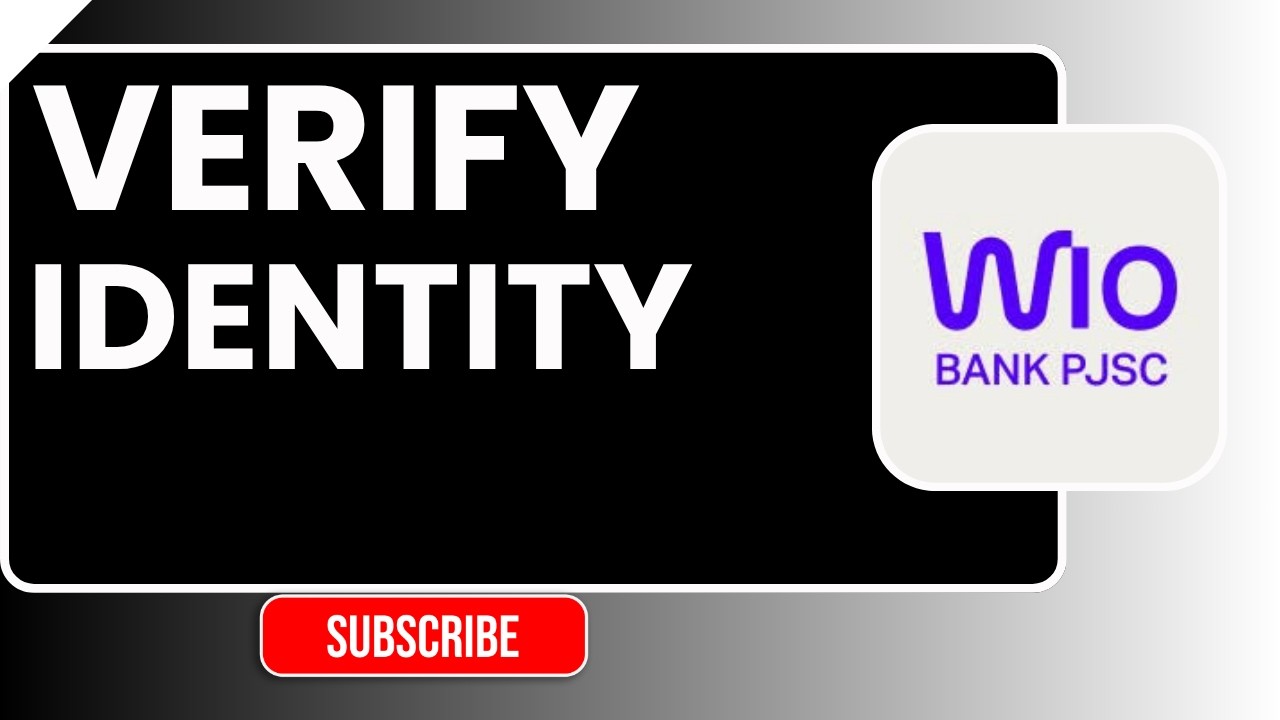 How to Verify Your Identity on Wio Bank 2026 | Account Verification Guide