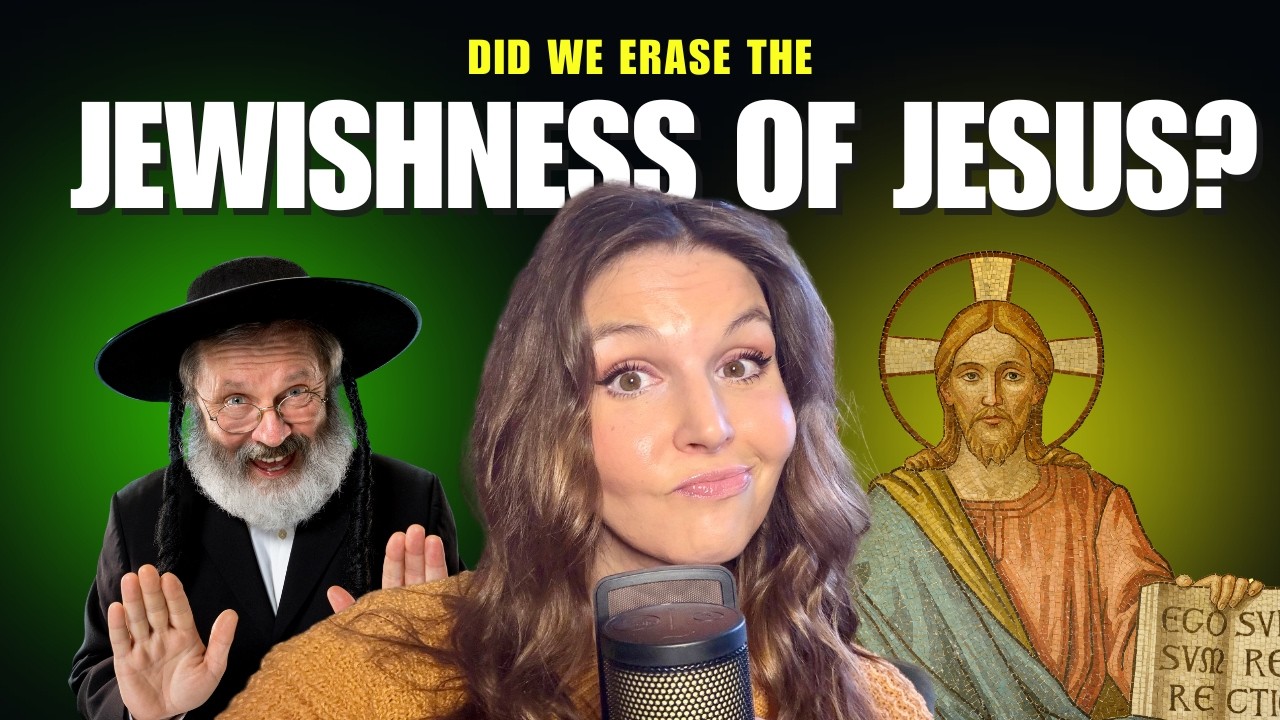 Did the Church Erase Jesus' Jewishness? (The Truth About His Identity)