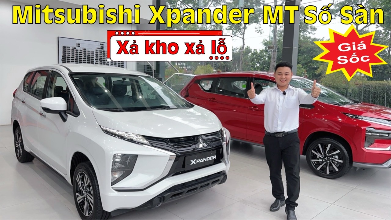 Xả kho giá rẻ xe Mitsubishi Xpander MT Số Sàn 7 chỗ | Hỗ trợ trả góp đưa trước 159 triệu nhận xe