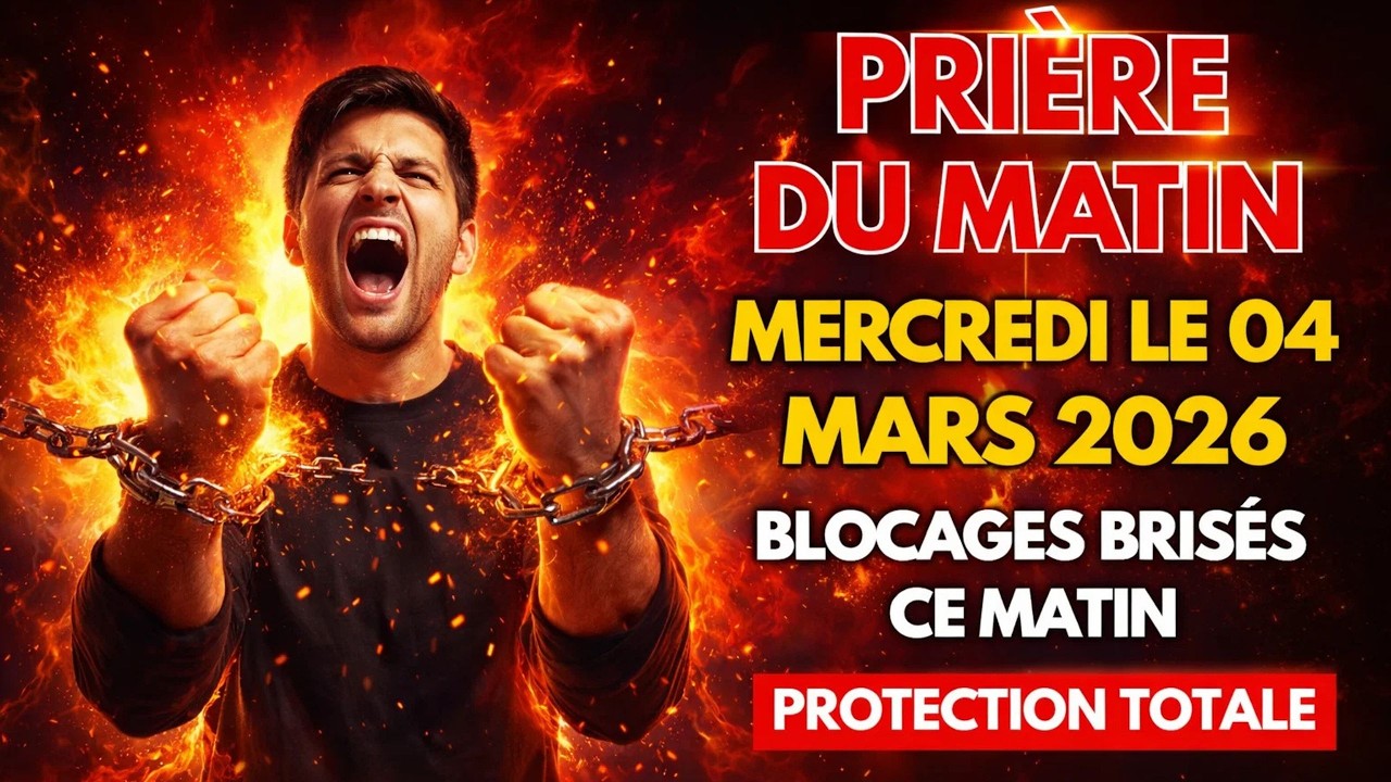 🌅💎PRIÈRE MATINALE – 04 MARS DÉLIVRANCE — BRISEZ TOUT BLOCAGE — 📖 Psaume 91