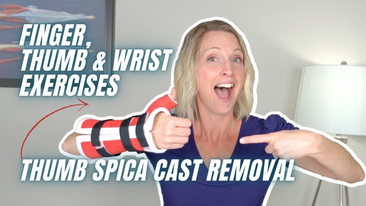Finger + Thumb + Wrist Exercises after Thumb Spica Cast Removal: Follow Along