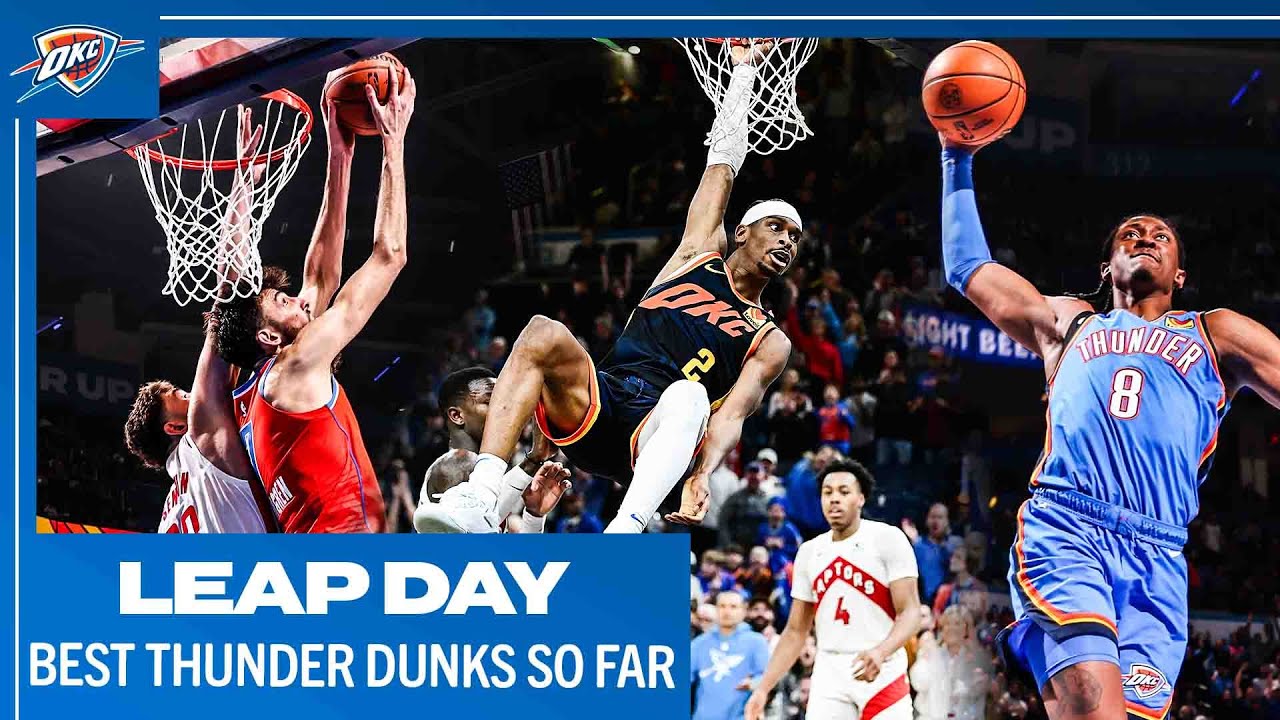 The Best OKC Thunder Dunks of the 2023-24 NBA Season So Far! | JDub, Chet, Shai + More | Leap Day