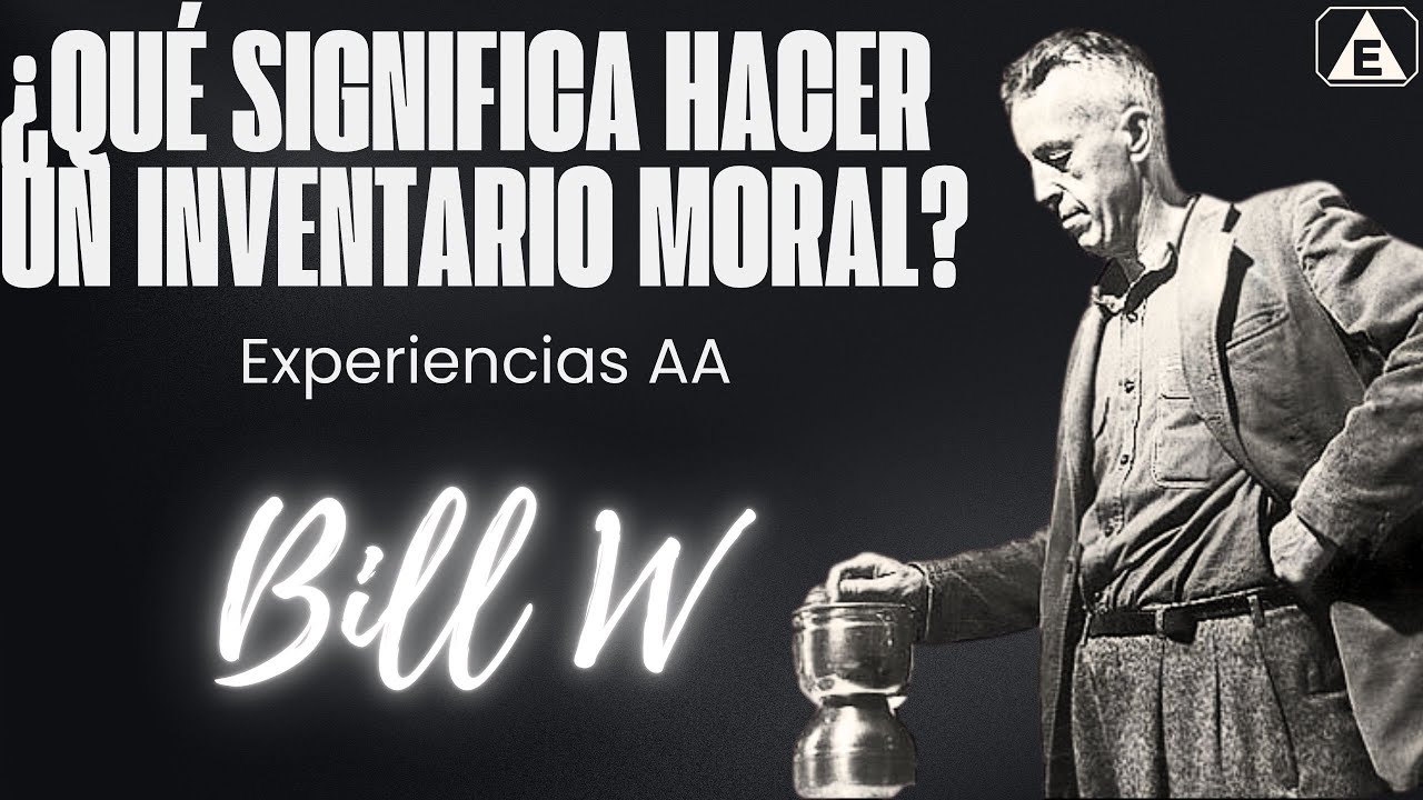 4º Paso AA: ¿Qué significa hacer un “inventario moral” honesto? / AUDIOLIBROS GRATIS AA