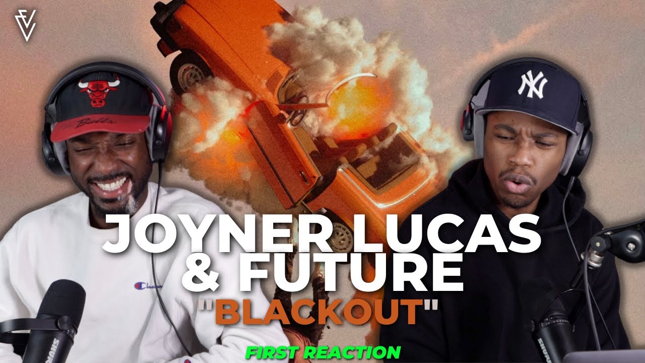 Joyner Lucas & Future - Blackout | FIRST REACTION