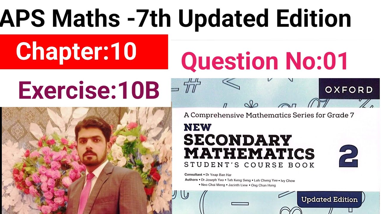 Exercise 10B Question No:01 || APS Maths 7th || New Secondary Mathematics Book 2 Updated Edition