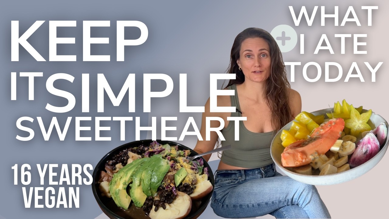 Simplicity = Plant-Based Success + What I Ate Today