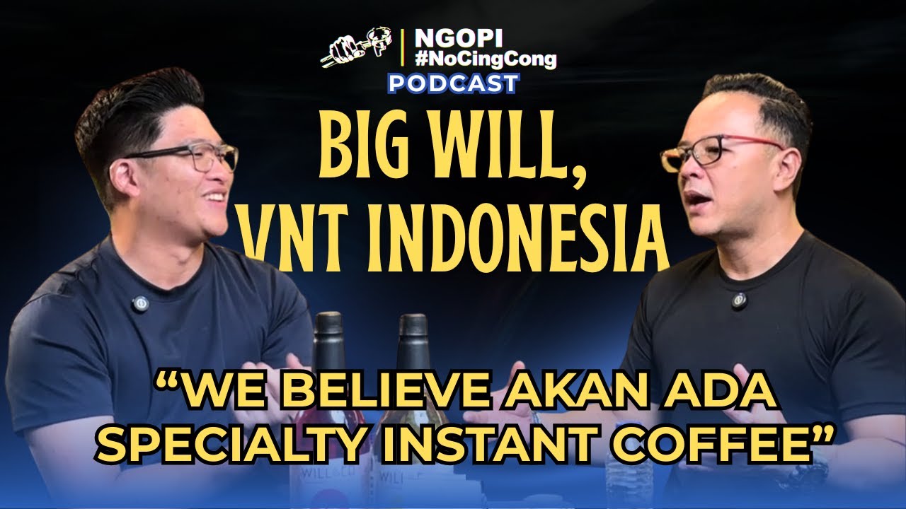 THE FUTURE OF COFFEE IS INSTANT COFFEE!! || BIG WILL, VNT NORDIC INDONESIA