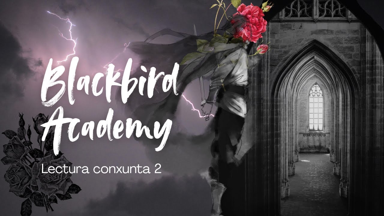 [BOOKTUBE] Leemos xuntos Black Bird Academy: Muerte a la oscuridad (Parte Final)