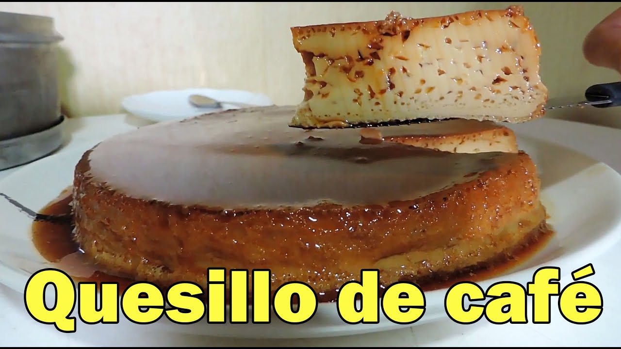POCOS INGREDIENTES: QUESILLO DE CAFE - QUESILLO VENEZOLANO SABOR CAFE