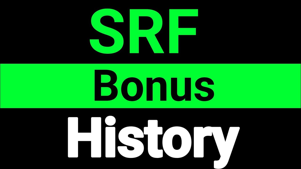 SRF bonus share history || SRF share bonus history