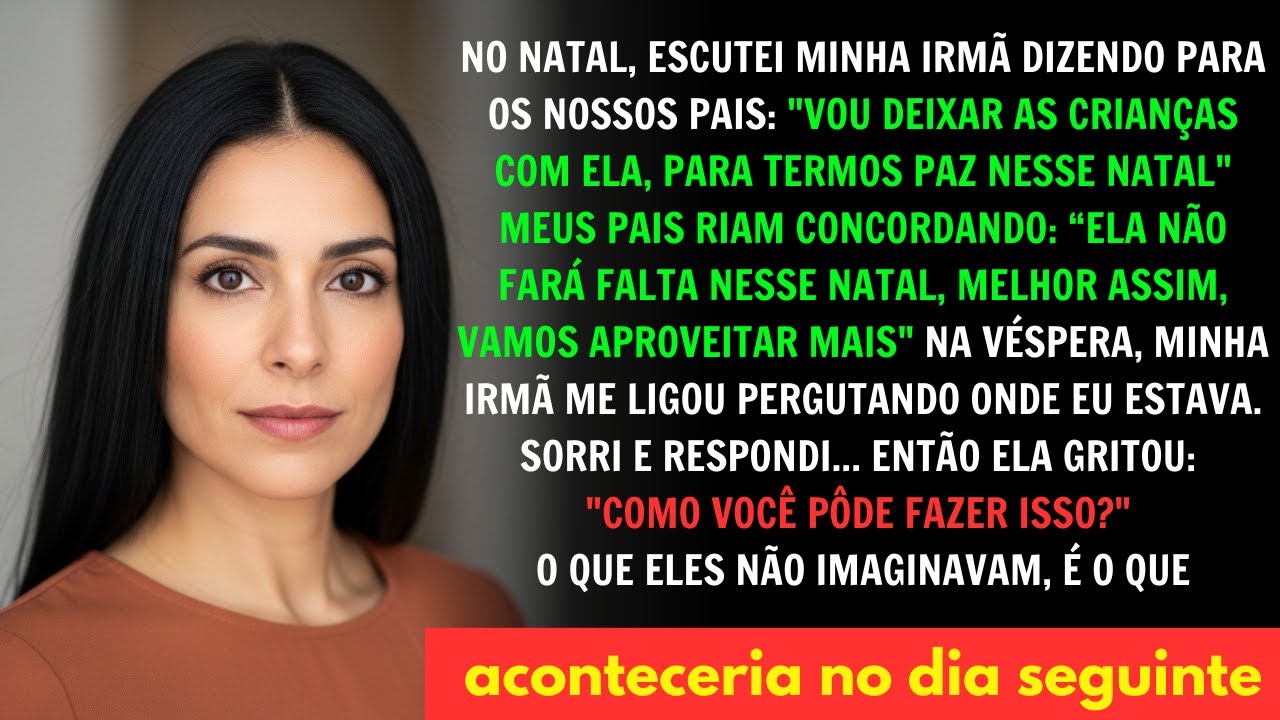 Ouvi o plano de natal da minha irmã; 'Jogar os três filhos pra cima de mim' Só que eu mudei o