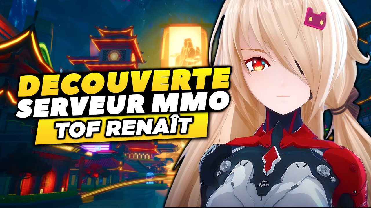 🔴 TOWER OF FANTASY RENAÎT AVEC LE SERVEUR NO GACHA ! I JOUR 1 TOTALE DECOUVERTE