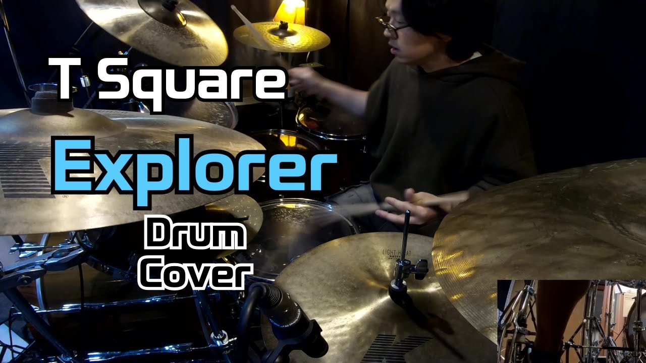 T Square - Explorer - Drum Cover - 드럼 커버 - 叩いてみた