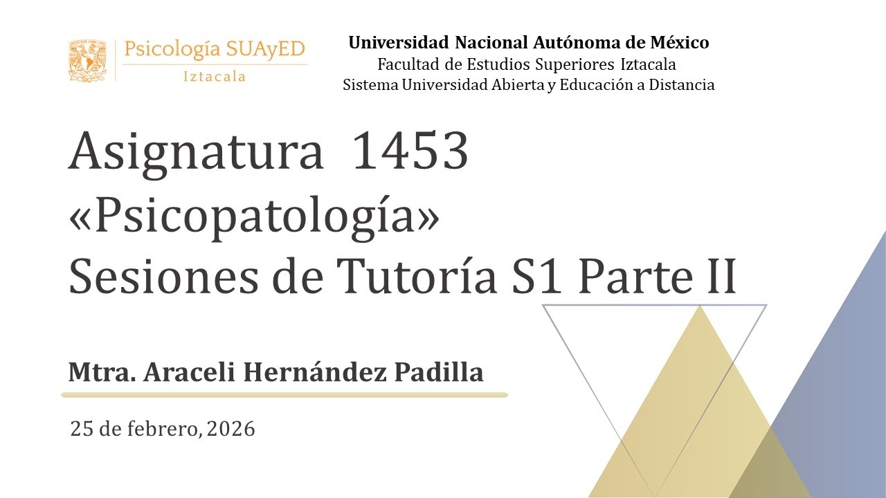 Sesión Secuencia 1, 2026-2. La Psicopatología y Desarrollo de estudio de enfermedad mental. Parte II