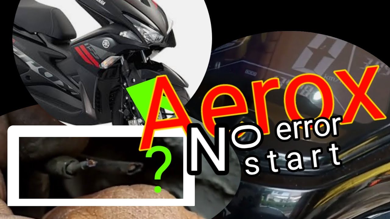 Yamaha Aerox 155 Could Not Start? Indicators and Kill switch Ok, Lets Find Out 