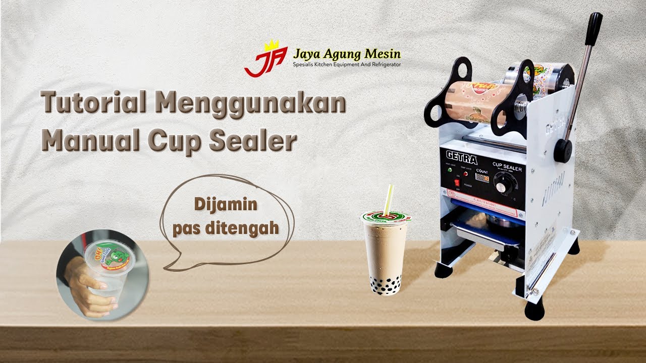 Cara Memasang Plastik Cup Sealer, Tips, & Trik! | Jaya Agung Mesin Surabaya