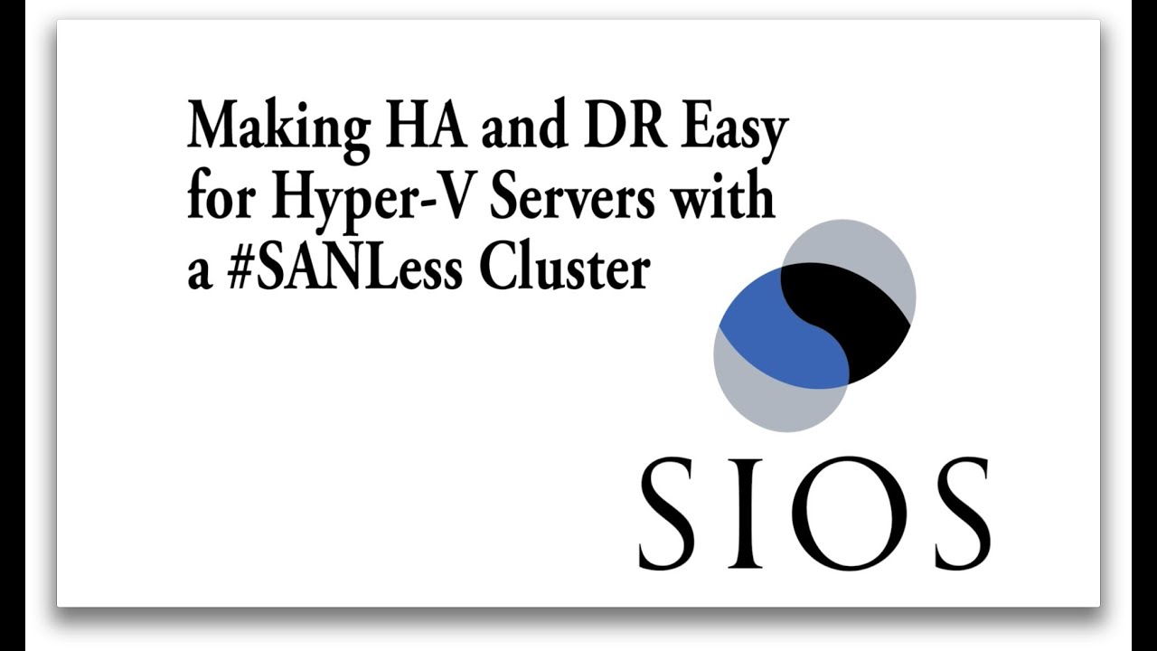 SIOS Software Demo - High Availability and Disaster Recovery Made Easy With a SANLess Cluster