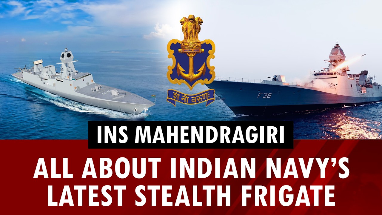 INS Mahendragiri: All about Indian Navy&rsquo;s latest stealth frigate | Defence news