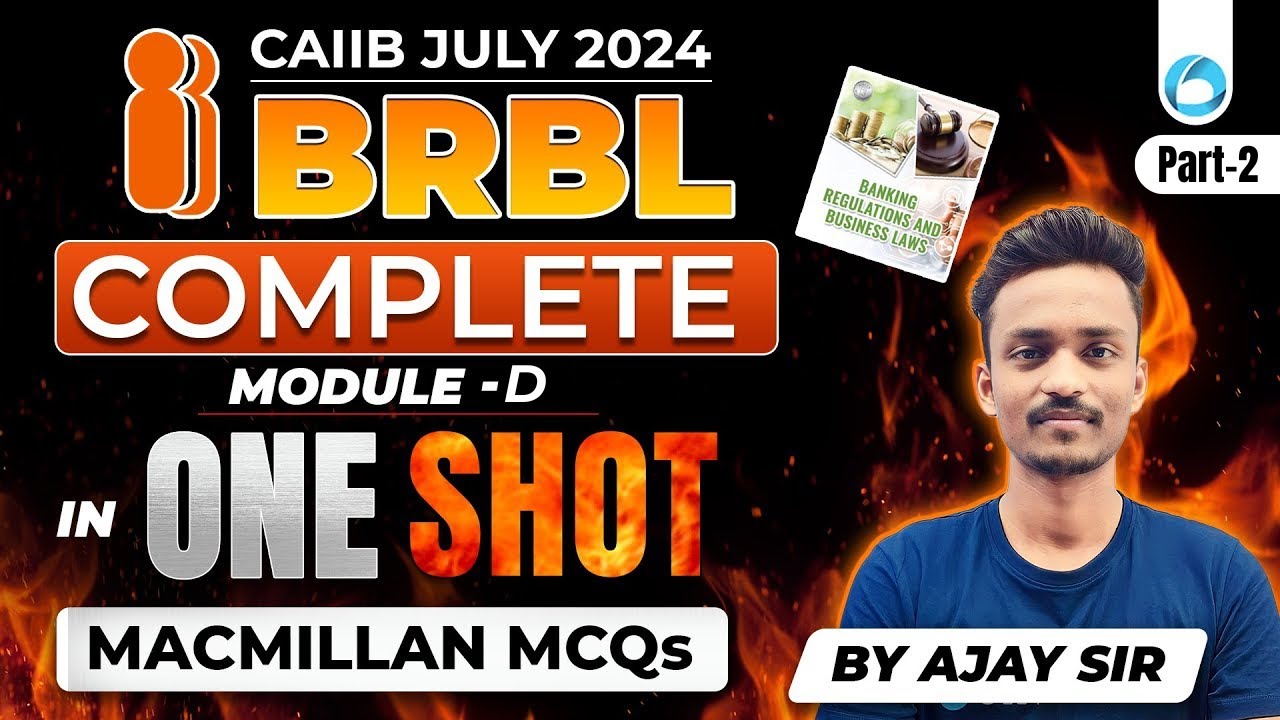 CAIIB JULY 2024 | BRBL Complete MODULE D IN ONE SHOT Macmillan MCQs | Part-2 | By Ajay Sir