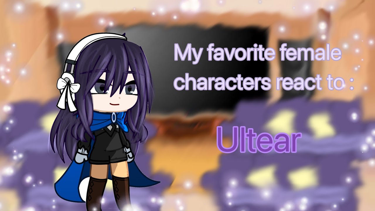 My favorite female characters react to each other || Fairy Tail || (2/7)