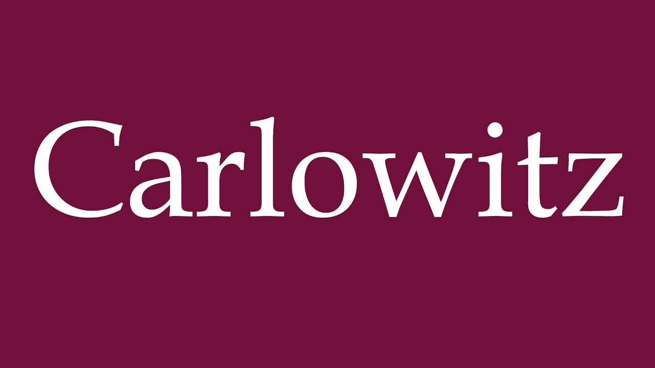 How to Pronounce ''Carlowitz'' Correctly in German