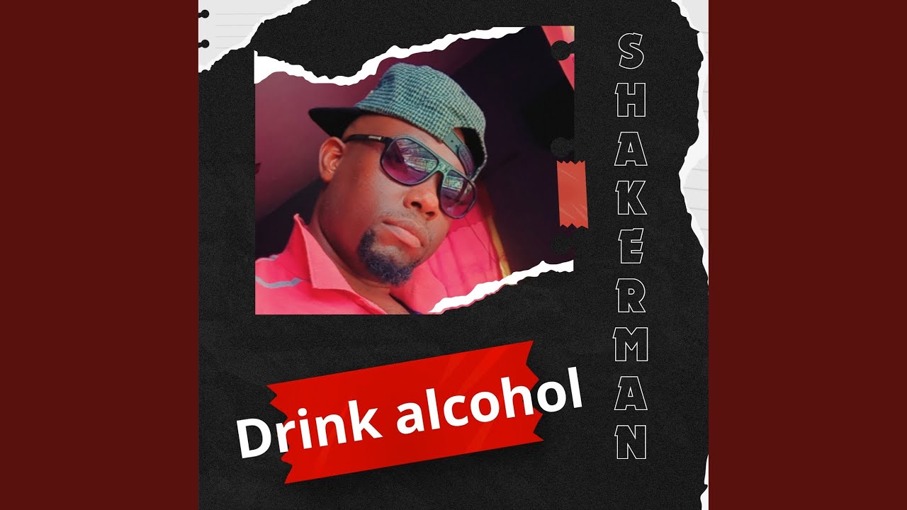 Drink Alcohol