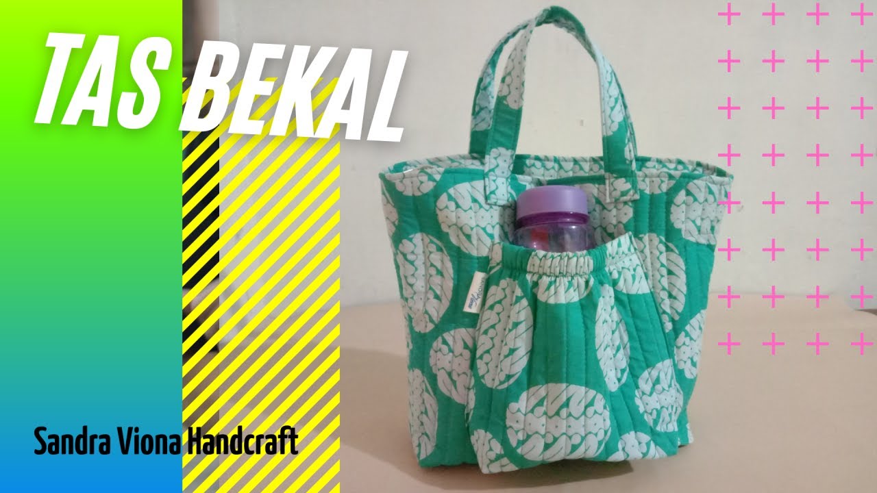 CARA MEMBUAT TAS BEKAL (DENGAN TEMPAT MINUM)