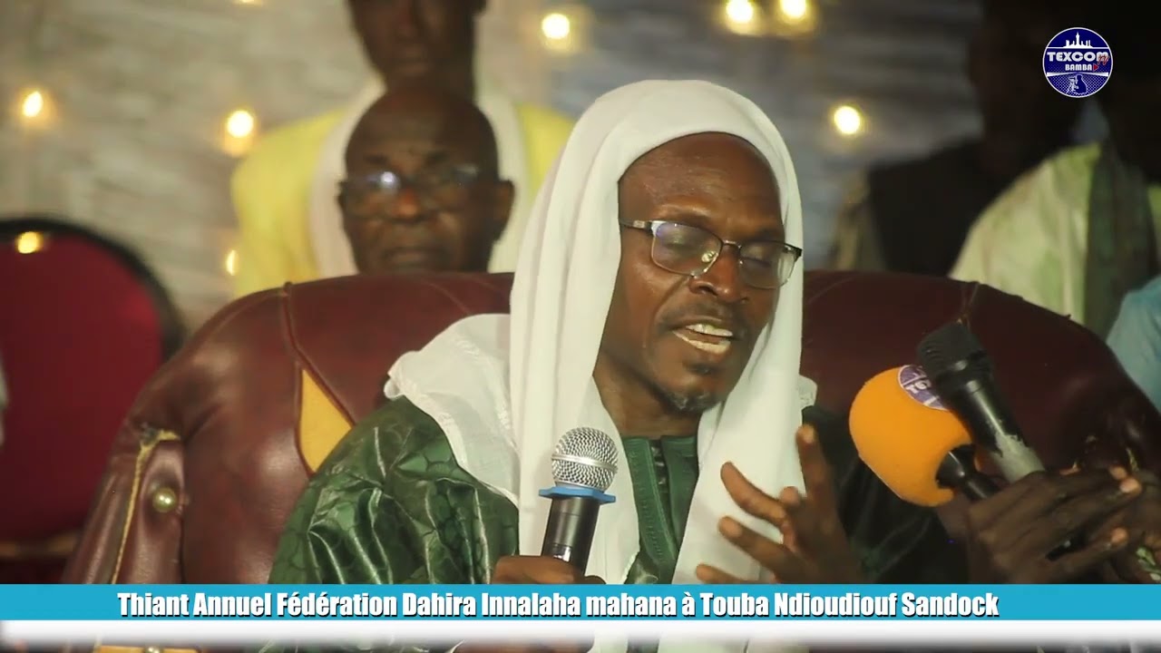 S Modou Khabane Mbacke  Thiant Annuel Fédération Dahira Innalaha mahana à Touba Ndioudiouf Sandock