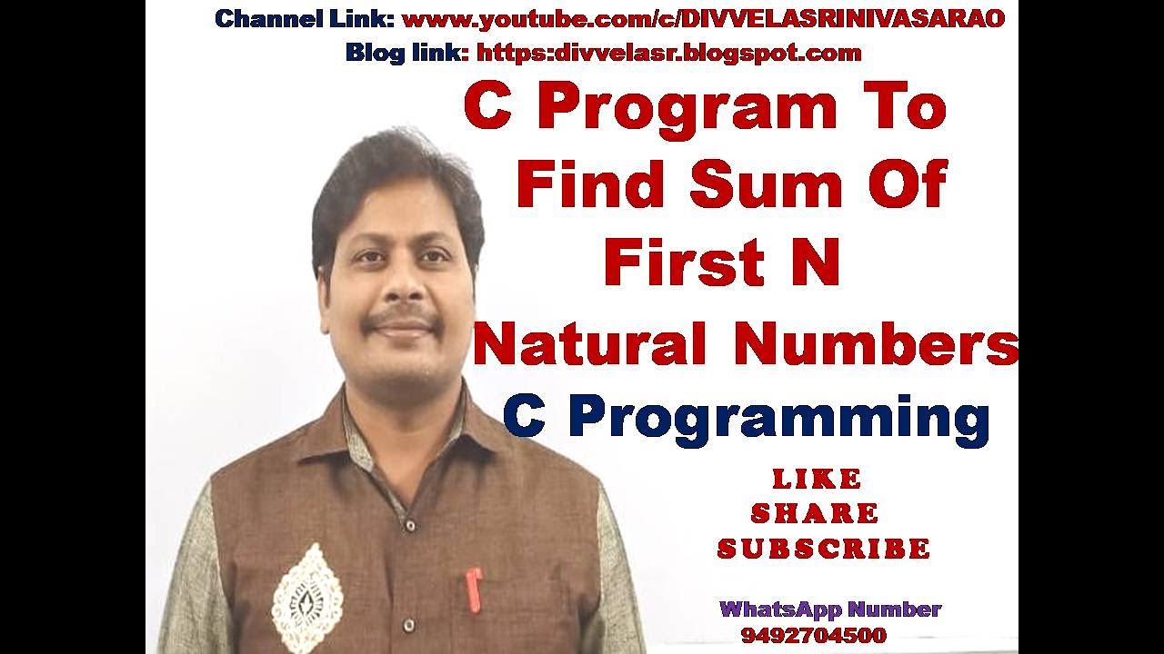 C Program to Calculate the Sum of Natural Numbers From 1 to N || Sum of N Natural Numbers in C ||