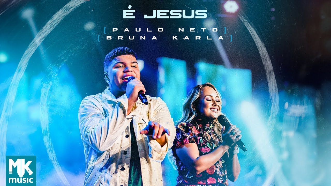 Paulo Neto e Bruna Karla - É Jesus (Ao Vivo) (Clipe Oficial MK Music)